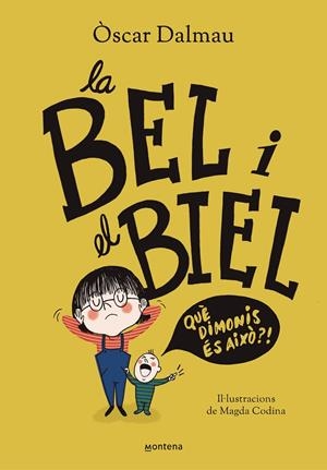 LA BEL I EL BIEL. QUÉ DIMONIS ÉS AIXÒ? | 9788418483561 | DALMAU, OSCAR | Llibreria Ombra | Llibreria online de Rubí, Barcelona | Comprar llibres en català i castellà online