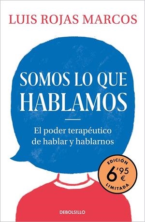 SOMOS LO QUE HABLAMOS (EDICIÓN LIMITADA A PRECIO ESPECIAL) | 9788466357982 | ROJAS MARCOS, LUIS | Llibreria Ombra | Llibreria online de Rubí, Barcelona | Comprar llibres en català i castellà online