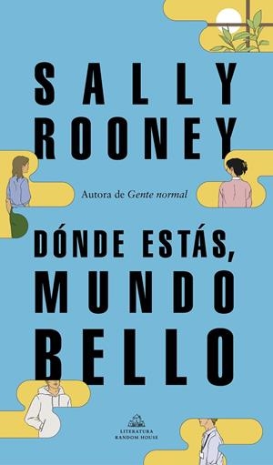 DÓNDE ESTÁS, MUNDO BELLO | 9788439739234 | ROONEY, SALLY | Llibreria Ombra | Llibreria online de Rubí, Barcelona | Comprar llibres en català i castellà online