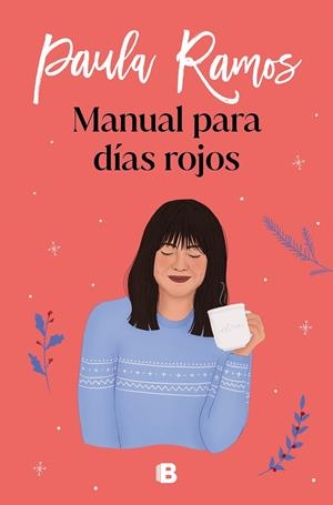 MANUAL PARA DÍAS ROJOS | 9788466668521 | RAMOS, PAULA | Llibreria Ombra | Llibreria online de Rubí, Barcelona | Comprar llibres en català i castellà online