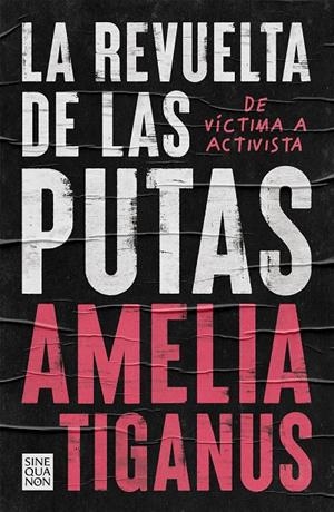 LA REVUELTA DE LAS PUTAS | 9788466668859 | TIGANUS, AMELIA | Llibreria Ombra | Llibreria online de Rubí, Barcelona | Comprar llibres en català i castellà online