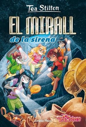 EL MIRALL DE LA SIRENA | 9788413890012 | STILTON, TEA | Llibreria Ombra | Llibreria online de Rubí, Barcelona | Comprar llibres en català i castellà online