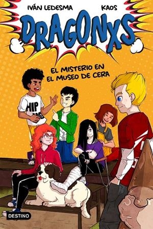 DRAGONXS 3. MISTERIO EN EL MUSEO DE CERA | 9788408245728 | LEDESMA GARCÍA, IVÁN/BERMÚDEZ ROMERO, JUAN | Llibreria Ombra | Llibreria online de Rubí, Barcelona | Comprar llibres en català i castellà online