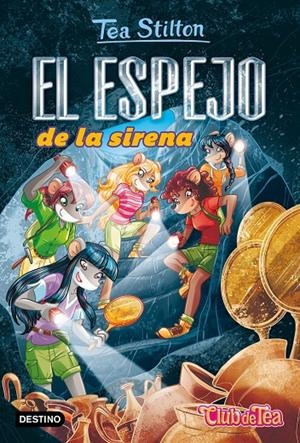 EL ESPEJO DE LA SIRENA | 9788408244349 | STILTON, TEA | Llibreria Ombra | Llibreria online de Rubí, Barcelona | Comprar llibres en català i castellà online