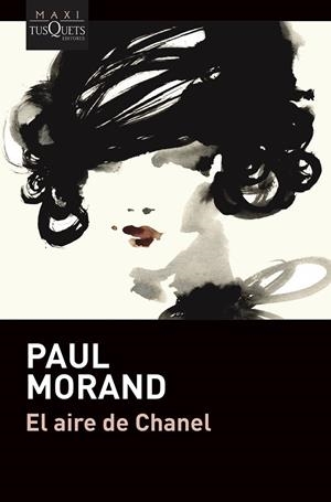 EL AIRE DE CHANEL | 9788490669969 | MORAND, PAUL | Llibreria Ombra | Llibreria online de Rubí, Barcelona | Comprar llibres en català i castellà online