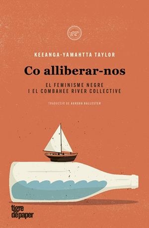 COM ALLIBERAR-NOS | 9788418705113 | TAYLOR, KEEANGA-YAMAHTTA | Llibreria Ombra | Llibreria online de Rubí, Barcelona | Comprar llibres en català i castellà online