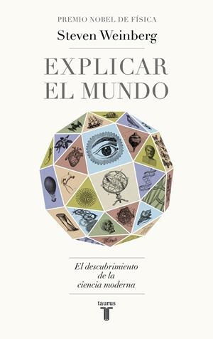 EXPLICAR EL MUNDO | 9788430622061 | WEINBERG, STEVEN | Llibreria Ombra | Llibreria online de Rubí, Barcelona | Comprar llibres en català i castellà online