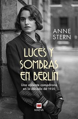 LUCES Y SOMBRAS EN BERLÍN | 9788418184598 | STERN, ANNE | Llibreria Ombra | Llibreria online de Rubí, Barcelona | Comprar llibres en català i castellà online