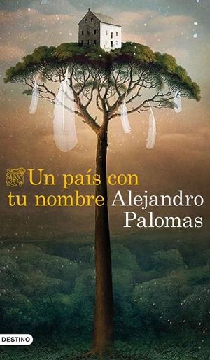 UN PAÍS CON TU NOMBRE | 9788423359882 | PALOMAS, ALEJANDRO | Llibreria Ombra | Llibreria online de Rubí, Barcelona | Comprar llibres en català i castellà online