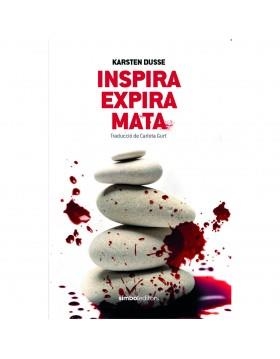 INSPIRA, RESPIRA, MATA | 9788415315995 | KARSTEN DUSSE | Llibreria Ombra | Llibreria online de Rubí, Barcelona | Comprar llibres en català i castellà online