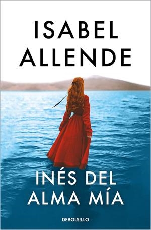INÉS DEL ALMA MÍA | 9788466357609 | ALLENDE, ISABEL | Llibreria Ombra | Llibreria online de Rubí, Barcelona | Comprar llibres en català i castellà online