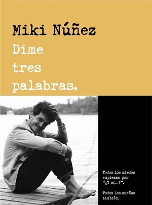 DIME TRES PALABRAS | 9788418483158 | NUÑEZ, MIKI | Llibreria Ombra | Llibreria online de Rubí, Barcelona | Comprar llibres en català i castellà online