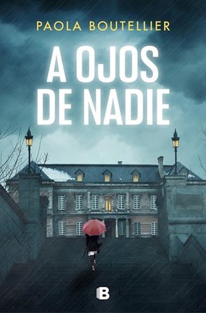 A OJOS DE NADIE | 9788466670241 | BOUTELLIER, PAOLA | Llibreria Ombra | Llibreria online de Rubí, Barcelona | Comprar llibres en català i castellà online