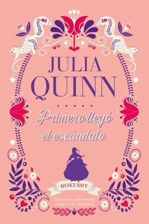 PRIMERO LLEGÓ EL ESCÁNDALO | 9788417421304 | QUINN, JULIA | Llibreria Ombra | Llibreria online de Rubí, Barcelona | Comprar llibres en català i castellà online