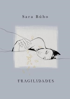 FRAGILIDADES | 9788418260971 | BÚHO, SARA | Llibreria Ombra | Llibreria online de Rubí, Barcelona | Comprar llibres en català i castellà online