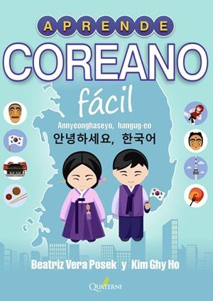 APRENDE COREANO FÁCIL | 9788412286076 | GHI HO, KIM / VERA POSECK, BEATRIZ | Llibreria Ombra | Llibreria online de Rubí, Barcelona | Comprar llibres en català i castellà online