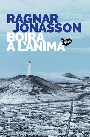 BOIRA A L'ÀNIMA | 9788466427449 | JÓNASSON, RAGNAR | Llibreria Ombra | Llibreria online de Rubí, Barcelona | Comprar llibres en català i castellà online