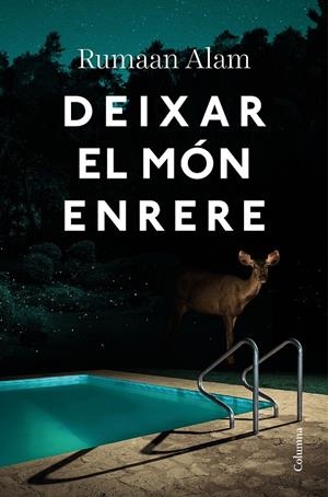 DEIXAR EL MÓN ENRERE | 9788466428064 | ALAM, RUMAAN | Llibreria Ombra | Llibreria online de Rubí, Barcelona | Comprar llibres en català i castellà online