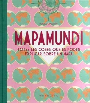 MAPAMUNDI - CATALÀ | 9788412262117 | MARTÍN, RAQUEL | Llibreria Ombra | Llibreria online de Rubí, Barcelona | Comprar llibres en català i castellà online