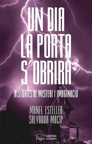 UN DIA LA PORTA S'OBRIRÀ | 9788413032856 | ESTELLER BADOSA, MANEL / MACIP MARESMA, SALVADOR | Llibreria Ombra | Llibreria online de Rubí, Barcelona | Comprar llibres en català i castellà online