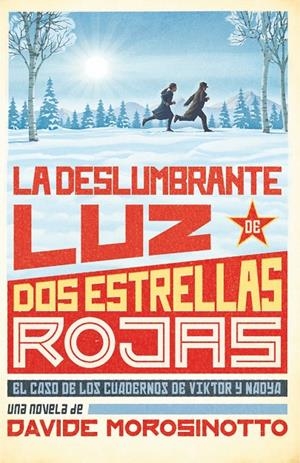 LA DESLUMBRANTE LUZ DE DOS ESTRELLAS ROJ | 9788413922096 | DAVIDE MOROSINOTTO, DAVIDE | Llibreria Ombra | Llibreria online de Rubí, Barcelona | Comprar llibres en català i castellà online