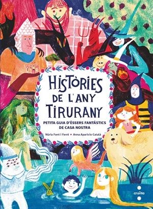 HISTÒRIES DE L'ANY TIRURANY | 9788466150088 | FONT I FERRÉ, NÚRIA | Llibreria Ombra | Llibreria online de Rubí, Barcelona | Comprar llibres en català i castellà online