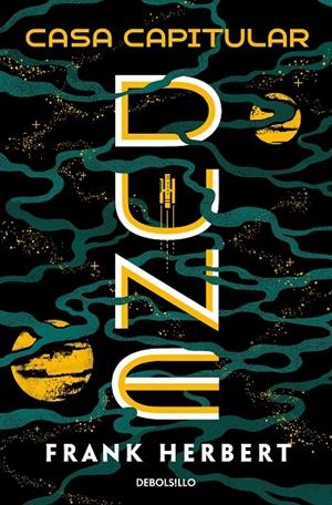 CASA CAPITULAR (LAS CRÓNICAS DE DUNE 6) | 9788466359450 | HERBERT, FRANK | Llibreria Ombra | Llibreria online de Rubí, Barcelona | Comprar llibres en català i castellà online