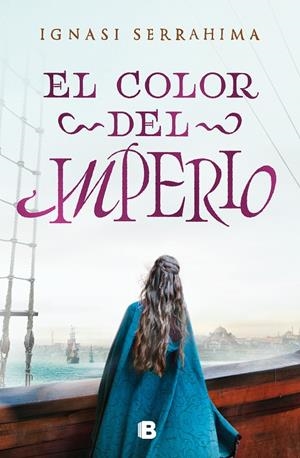 EL COLOR DEL IMPERIO | 9788466669528 | SERRAHIMA, IGNASI | Llibreria Ombra | Llibreria online de Rubí, Barcelona | Comprar llibres en català i castellà online