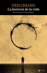 HISTORIA DE TU VIDA,LA | 9788498891355 | CHIANG,TED | Llibreria Ombra | Llibreria online de Rubí, Barcelona | Comprar llibres en català i castellà online
