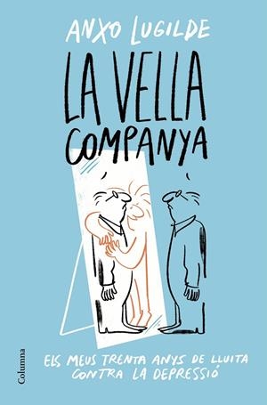 LA VELLA COMPANYA | 9788466428163 | LUGILDE, ANXO | Llibreria Ombra | Llibreria online de Rubí, Barcelona | Comprar llibres en català i castellà online