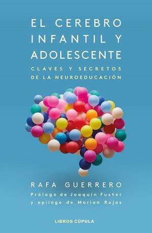 EL CEREBRO INFANTIL Y ADOLESCENTE | 9788448028640 | GUERRERO, RAFA | Llibreria Ombra | Llibreria online de Rubí, Barcelona | Comprar llibres en català i castellà online
