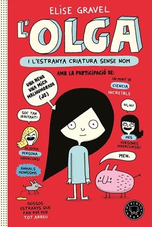 OLGA I L'ESTRANYA CRIATURA SENSE NOM | 9788418733123 | GRAVEL, ELISE | Llibreria Ombra | Llibreria online de Rubí, Barcelona | Comprar llibres en català i castellà online