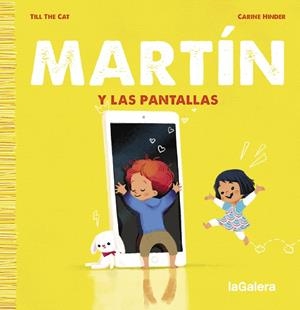 MARTÍN Y LAS PANTALLAS | 9788424671389 | TILL THE CAT | Llibreria Ombra | Llibreria online de Rubí, Barcelona | Comprar llibres en català i castellà online