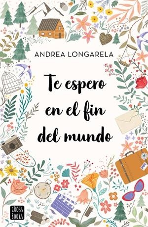 TE ESPERO EN EL FIN DEL MUNDO | 9788408247180 | LONGARELA, ANDREA | Llibreria Ombra | Llibreria online de Rubí, Barcelona | Comprar llibres en català i castellà online