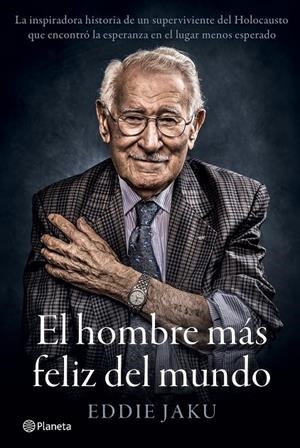 EL HOMBRE MÁS FELIZ DEL MUNDO | 9788408242253 | JAKU, EDDIE | Llibreria Ombra | Llibreria online de Rubí, Barcelona | Comprar llibres en català i castellà online