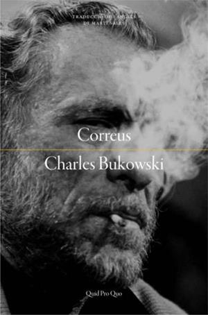CORREUS | 9788417410261 | BUKOWSKI, CHARLES | Llibreria Ombra | Llibreria online de Rubí, Barcelona | Comprar llibres en català i castellà online