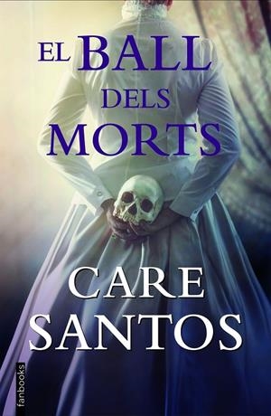 EL BALL DELS MORTS | 9788418327681 | SANTOS, CARE | Llibreria Ombra | Llibreria online de Rubí, Barcelona | Comprar llibres en català i castellà online