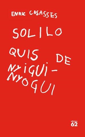 SOLILOQUIS DE NYIGUI-NYOGUI | 9788429779400 | CASASSES FIGUERAS, ENRIC | Llibreria Ombra | Llibreria online de Rubí, Barcelona | Comprar llibres en català i castellà online