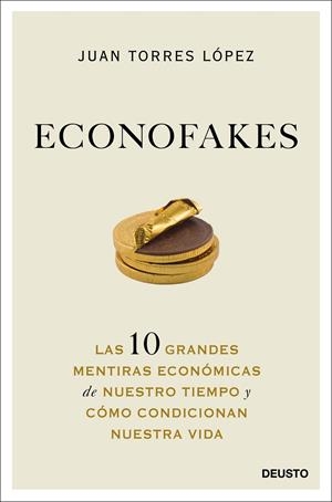 ECONOFAKES | 9788423432813 | TORRES LÓPEZ, JUAN | Llibreria Ombra | Llibreria online de Rubí, Barcelona | Comprar llibres en català i castellà online
