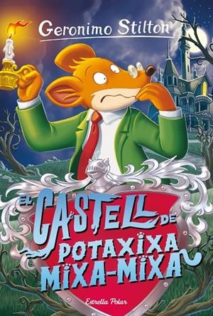 EL CASTELL DE POTAXIXA MIXA-MIXA | 9788413890449 | STILTON, GERÓNIMO | Llibreria Ombra | Llibreria online de Rubí, Barcelona | Comprar llibres en català i castellà online