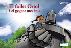 EL FOLLET ORIOL I EL GEGANT MECÀNIC | 9788448952983 | SARDÀ, ÒSCAR | Llibreria Ombra | Llibreria online de Rubí, Barcelona | Comprar llibres en català i castellà online