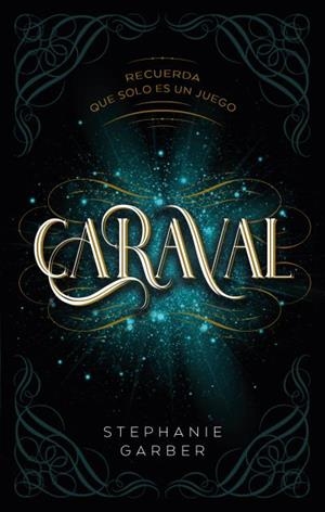 CARAVAL | 9788417854249 | GARBER, STEPHANIE | Llibreria Ombra | Llibreria online de Rubí, Barcelona | Comprar llibres en català i castellà online
