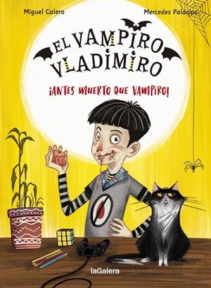 EL VAMPIRO VLADIMIRO 1. ¡ANTES MUERTO QUE VAMPIRO! | 9788424670849 | CALERO, MIGUEL | Llibreria Ombra | Llibreria online de Rubí, Barcelona | Comprar llibres en català i castellà online