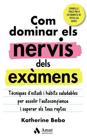 COM DOMINAR ELS NERVIS DELS EXÀMENS | 9788418114960 | BEBO, KATHERINE | Llibreria Ombra | Llibreria online de Rubí, Barcelona | Comprar llibres en català i castellà online