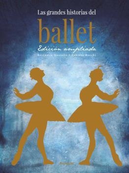 LAS GRANDES HISTORIAS DEL BALLET | 9788412354126 | QUARELLO, SERENELLA | Llibreria Ombra | Llibreria online de Rubí, Barcelona | Comprar llibres en català i castellà online
