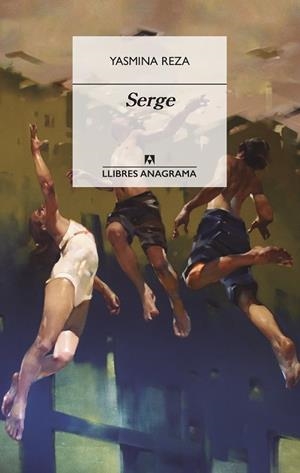 SERGE | 9788433915993 | REZA, YASMINA | Llibreria Ombra | Llibreria online de Rubí, Barcelona | Comprar llibres en català i castellà online