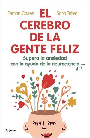 EL CEREBRO DE LA GENTE FELIZ | 9788425360831 | CASES, FERRAN/TELLER, SARA | Llibreria Ombra | Llibreria online de Rubí, Barcelona | Comprar llibres en català i castellà online