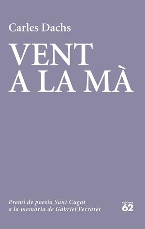 VENT A LA MÀ | 9788429779738 | DACHS, CARLES | Llibreria Ombra | Llibreria online de Rubí, Barcelona | Comprar llibres en català i castellà online