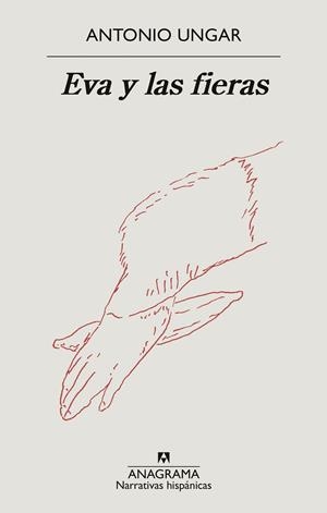 EVA Y LAS FIERAS | 9788433999320 | UNGAR, ANTONIO | Llibreria Ombra | Llibreria online de Rubí, Barcelona | Comprar llibres en català i castellà online