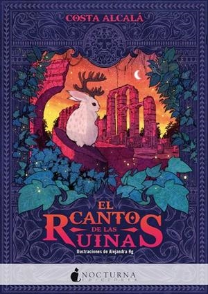 EL CANTO DE LAS RUINAS | 9788418440250 | COSTA ALCALÁ | Llibreria Ombra | Llibreria online de Rubí, Barcelona | Comprar llibres en català i castellà online